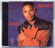 Joey B Ellis - Thought U Were The One For Me